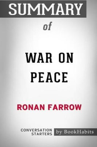 Cover of Summary of War on Peace by Ronan Farrow