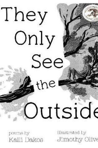Cover of They Only See the Outside