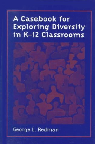 Cover of A Casebook for Exploring Diversity in K-12 Classrooms