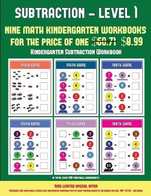 Cover of Kindergarten Subtraction Workbook (Kindergarten Subtraction/taking away Level 1)