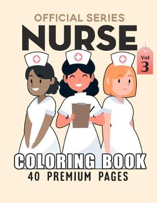 Book cover for Nurse Coloring Book Vol3