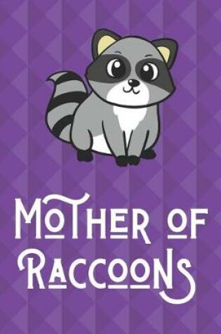 Cover of Mother Of Raccoons