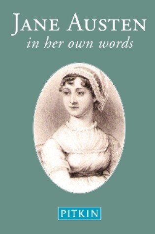 Cover of Jane Austen: In Her Own Words