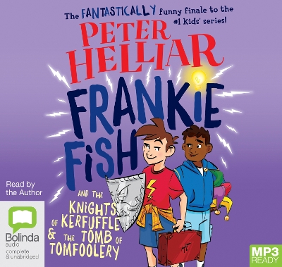 Book cover for Frankie Fish and the Knights of Kerfuffle & the Tomb of Tomfoolery