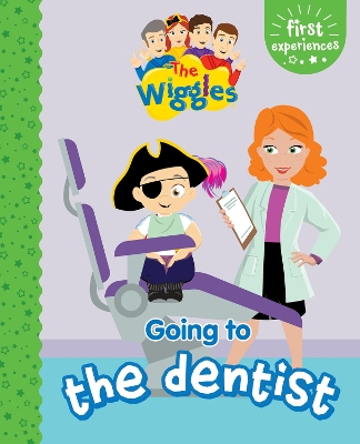 Cover of The Wiggles: First Experience   Going to the Dentist