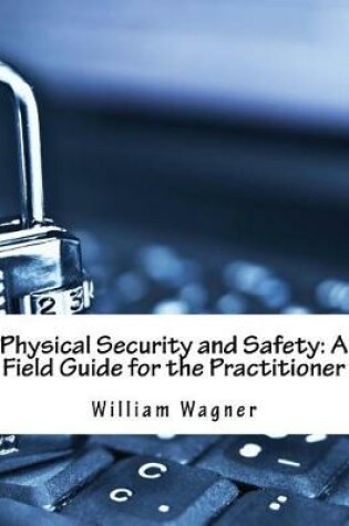 Cover of Physical Security and Safety