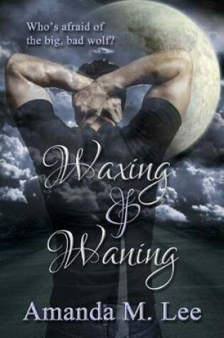 Cover of Waxing & Waning