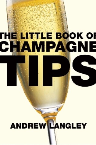 Cover of Little Book of Champagne Tips