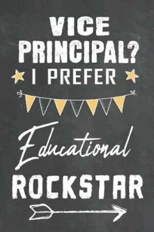 Cover of Vice Principal I Prefer Educational Rockstar