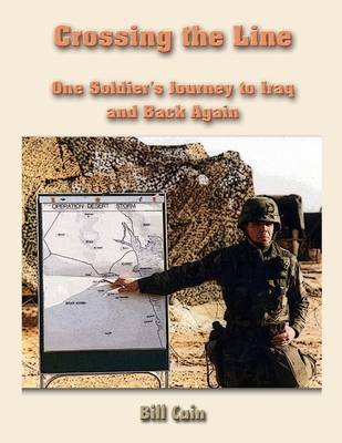 Book cover for Crossing the Line: One Soldier's Journey to Iraq and Back Again