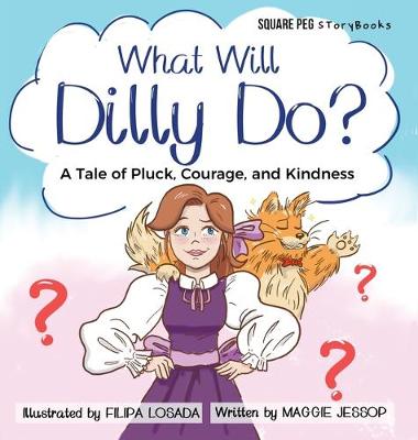 Cover of What Will Dilly Do?