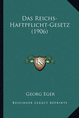 Book cover for Das Reichs-Haftpflicht-Gesetz (1906)