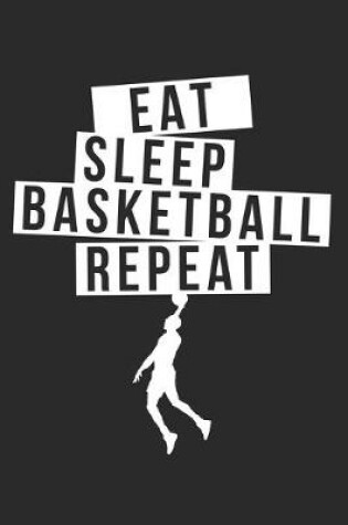 Cover of eat sleep basketball repeat