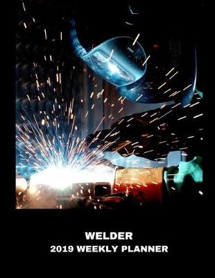 Book cover for Welder 2019 Weekly Planner