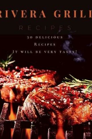 Cover of Rivera Grill recipes