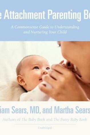 Cover of The Attachment Parenting Book