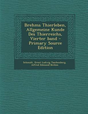 Book cover for Brehms Thierleben, Allgemeine Kunde Des Thierreichs, Vierter Band - Primary Source Edition