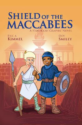 Book cover for Shield of the Maccabees: A Hanukkah Graphic Novel