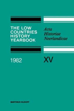 Cover of The Low Countries History Yearbook 1982