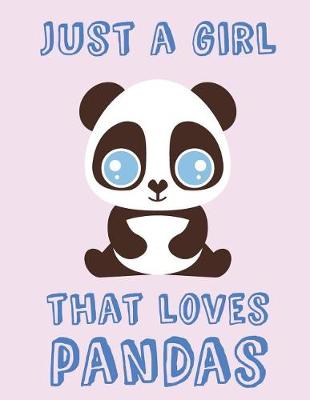 Book cover for Just A Girl That Loves Panda Composition Notebook - Back To School Journal