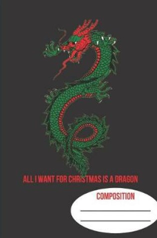 Cover of All I Want for Christmas is a Dragon