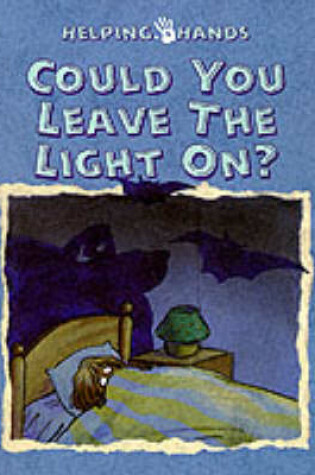 Cover of Leave the Light on...