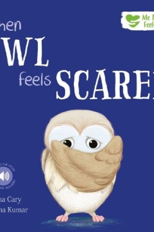 Cover of When Owl Feels Scared