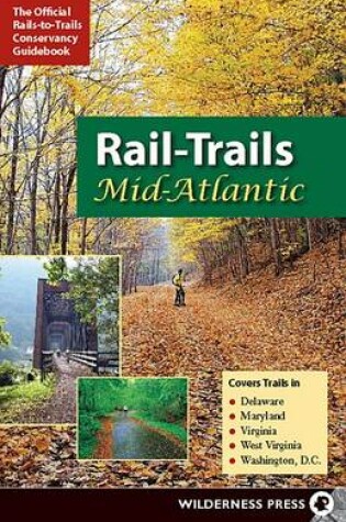 Cover of Rail-Trails Mid-Atlantic