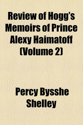 Book cover for Review of Hogg's Memoirs of Prince Alexy Haimatoff (Volume 2)