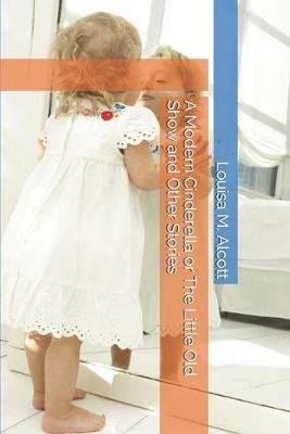 Book cover for A Modern Cinderella or The Little Old Show and Other Stories