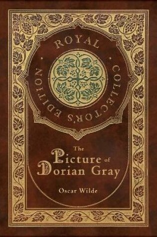 Cover of The Picture of Dorian Gray (Royal Collector's Edition) (Case Laminate Hardcover with Jacket)