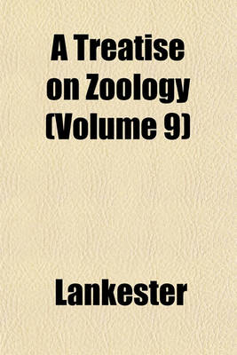 Book cover for A Treatise on Zoology (Volume 9)