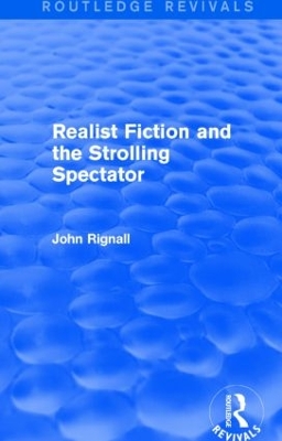 Book cover for Realist Fiction and the Strolling Spectator (Routledge Revivals)