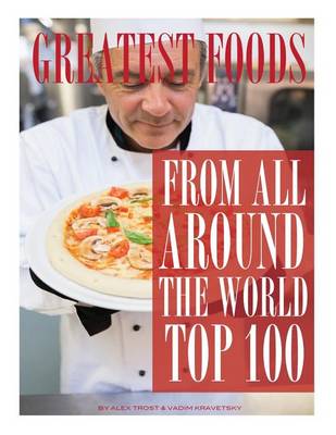 Book cover for Greatest Foods From All Around the World