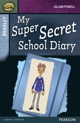 Book cover for Rapid Stage 9 Set A: Bradley: My Super Secret School Diary