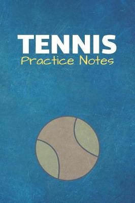 Cover of Tennis Practice Notes