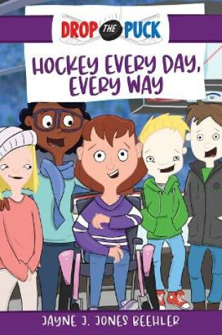 Cover of Hockey Every Day, Every Way