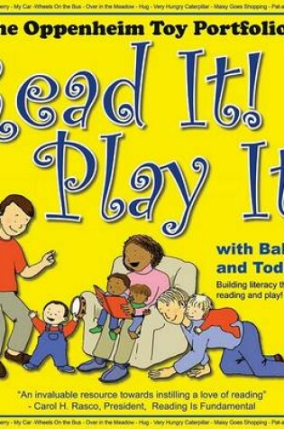 Cover of Read It! Play It! with Babies and Toddlers