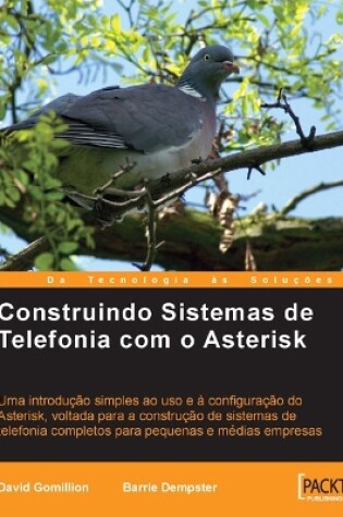 Cover of Construindo Sistemas de Telefonia com o Asterisk