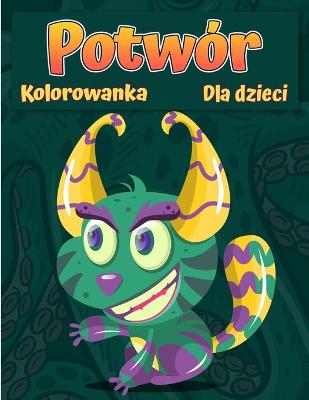 Book cover for Kolorowanka z potworami dla dzieci