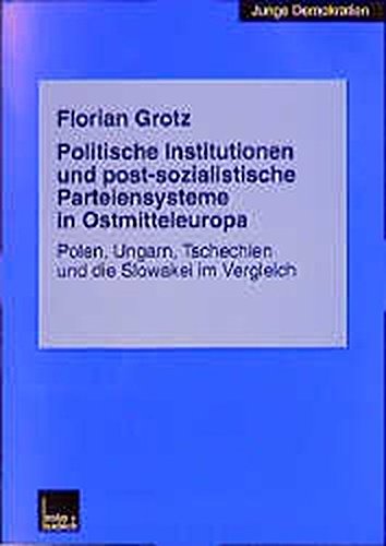 Cover of Politische Institutionen Und Post-Sozialistische Parteiensysteme in Ostmitteleuropa