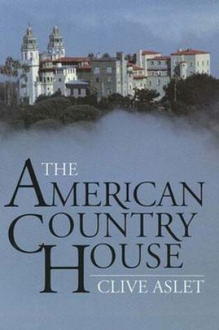 Cover of The American Country House