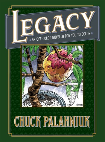 Book cover for Legacy: An Off-color Novella For You To Color