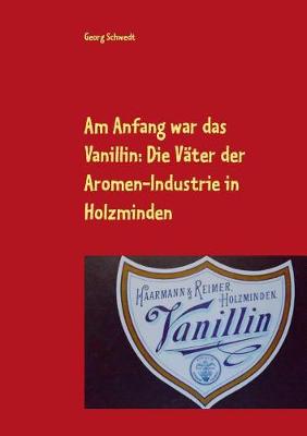 Book cover for Am Anfang war das Vanillin