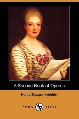 Book cover for A Second Book of Operas (Dodo Press)