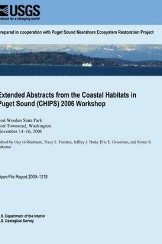 Cover of Extended Abstracts from the Coastal Habitats in Puget Sound (CHIPS) 2006 Workshop