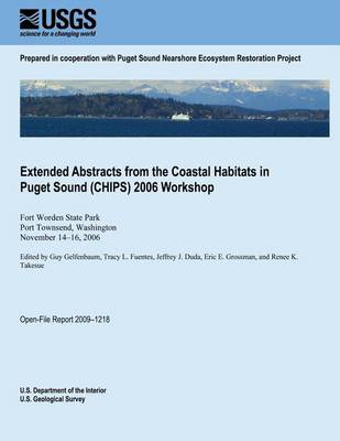 Book cover for Extended Abstracts from the Coastal Habitats in Puget Sound (CHIPS) 2006 Workshop