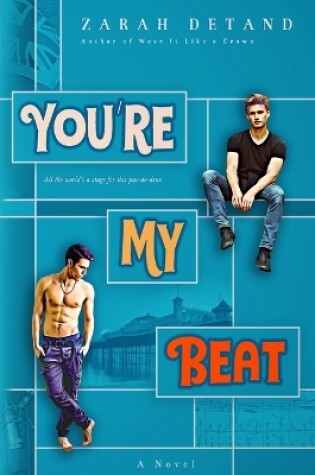 Cover of You're My Beat (A Slow-Burn MM Rock Star Romance)