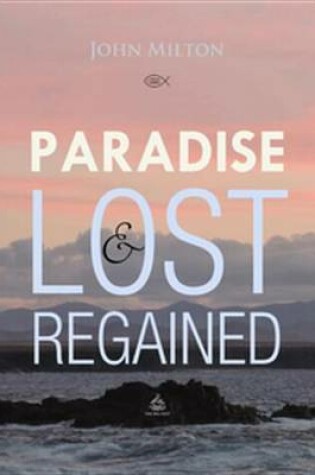 Cover of Paradise Lost and Regained