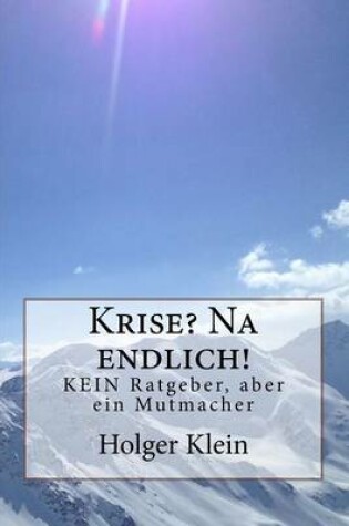 Cover of Krise? Na endlich!